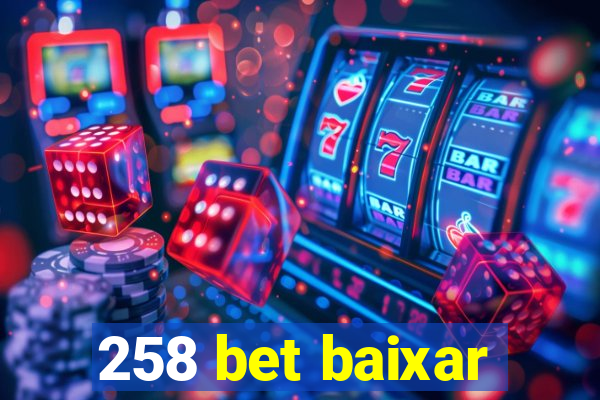 258 bet baixar